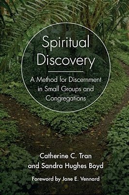 Spiritual Discovery: A Method For Discernment In Small Groups And Congregations-..