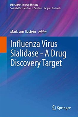 Influenza Virus Sialidase - A Drug Discovery Target-..