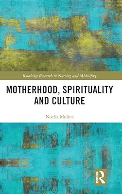 Motherhood, Spirituality And Culture-..