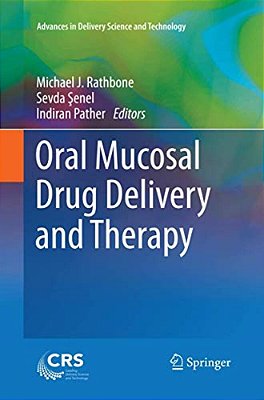 Oral Mucosal Drug Delivery And Therapy-..