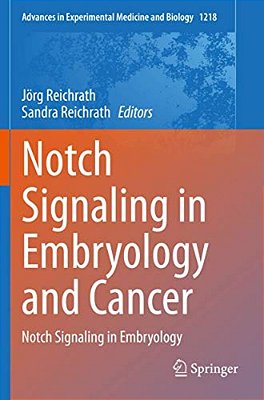 Notch Signaling In Embryology And Cancer: Notch Signaling In Embryology-..