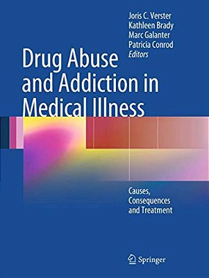 Drug Abuse And Addiction In Medical Illness: Causes, Consequences And Treatment-..