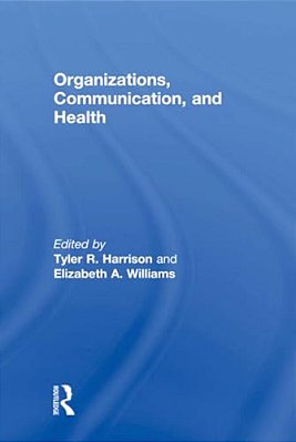 Organizations, Communication, And Health-..