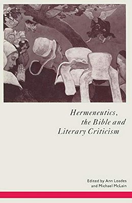 Hermeneutics, The Bible And Literary Criticism-..
