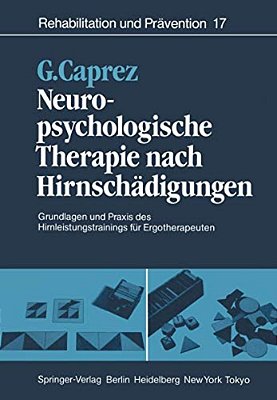 Neuropsychologische Therapie Nach Hirnschädigungen: Grundlagen Und Praxis Des Hirnleistungstrainings Für Ergotherapeuten-..