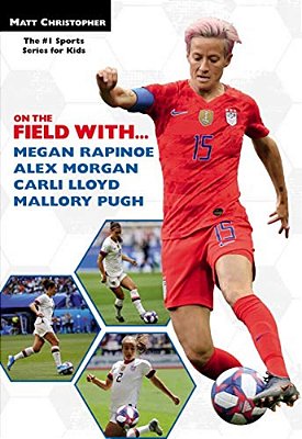 On The Field With... Megan Rapinoe, Alex Morgan, Carli Lloyd, And Mallory Pugh-..