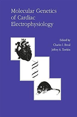 Molecular Genetics Of Cardiac Electrophysiology-..