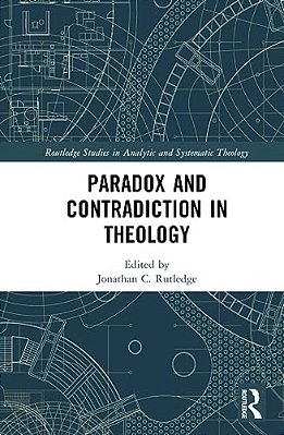 Paradox And Contradiction In Theology-..