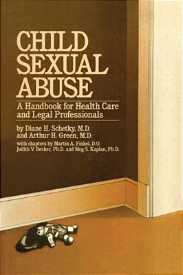 Child Sexual Abuse: A Handbook For Health Care And Legal Professions-..
