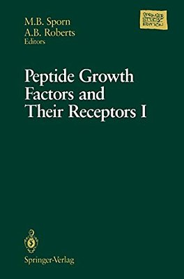 Peptide Growth Factors And Their Receptors I: Part 1 And 2-..