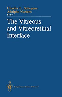 The Vitreous And Vitreoretinal Interface-..