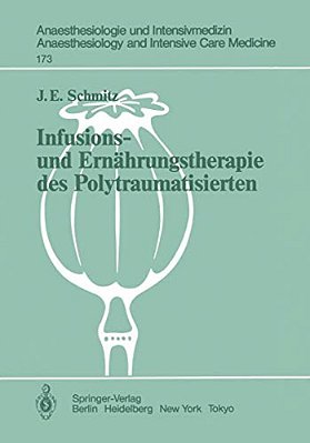 Infusions- Und Ernährungstherapie Des Polytraumatisierten: Klinische Untersuchungen-..