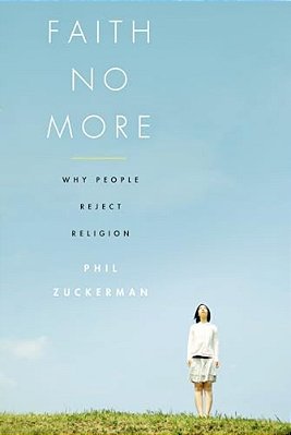 Faith No More: Why People Reject Religion-..