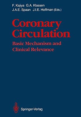 Coronary Circulation: Basic Mechanism And Clinical Relevance-..