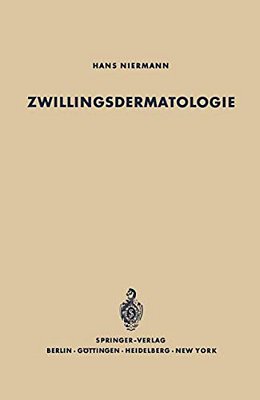 Zwillingsdermatologie: Eine Studie Über Den Erblichkeitsgrad Bei 89 Hautkrankheiten Nach Untersuchung Von 370 Zwillingspaaren-..