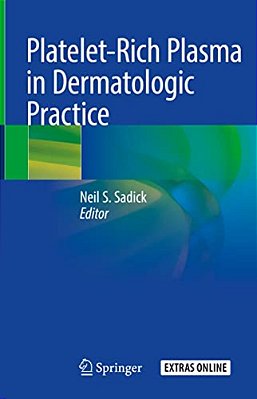 Platelet-Rich Plasma In Dermatologic Practice-..