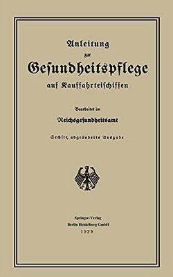 Anleitung Zur Gesundheitspflege Auf Kauffahrteischiffen-..