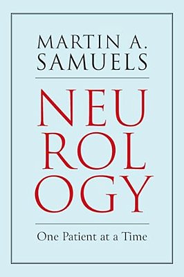 Neurology: One Patient At A Time-..