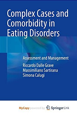 Complex Cases And Comorbidity In Eating Disorders: Assessment And Management-..