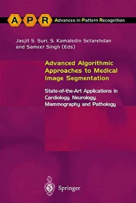 Advanced Algorithmic Approaches To Medical Image Segmentation: State-Of-the-art Applications In Cardiology, Neurology, Mammography And Pathology-..