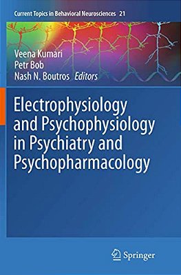 Electrophysiology And Psychophysiology In Psychiatry And Psychopharmacology-..