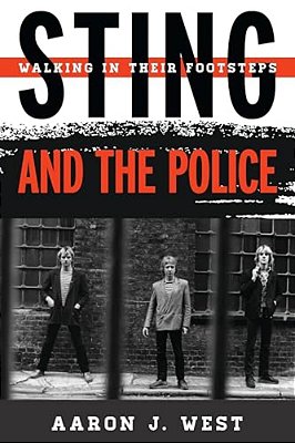 Sting And The Police: Walking In Their Footsteps-..
