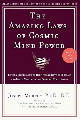 The Amazing Laws Of Cosmic Mind Power-..