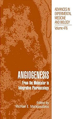Angiogenesis: From The Molecular To Integrative Pharmacology-..