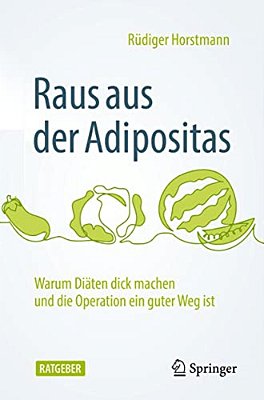 Raus Aus Der Adipositas: Warum Diäten Dick Machen Und Die Operation Ein Guter Weg Ist-..