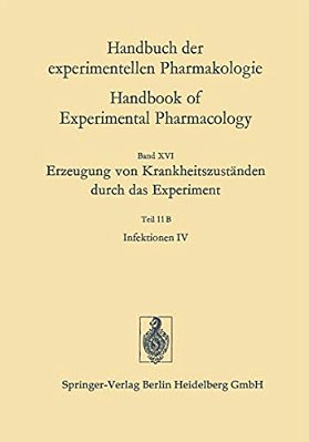 Erzeugung Von Krankheitszuständen Durch Das Experiment: Infektionen IV-..