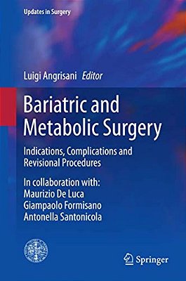 Bariatric And Metabolic Surgery: Indications, Complications And Revisional Procedures-..