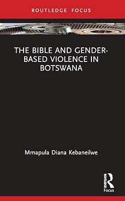 The Bible And Gender-Based Violence In Botswana-..