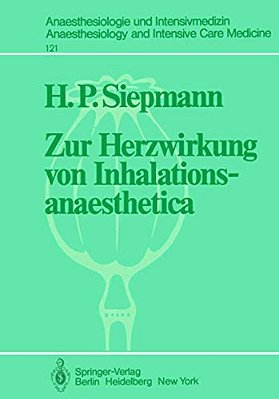 Zur Herzwirkung Von Inhalationsanaesthetica: Der Isolierte Katzenpapillarmuskel Als Myokard-Modell-..