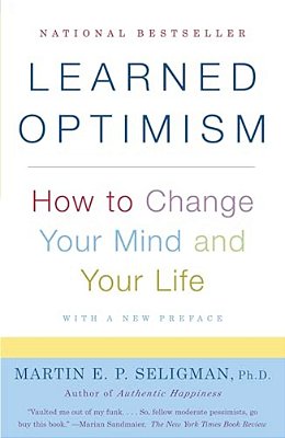 Learned Optimism: How To Change Your Mind And Your Life-..