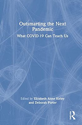 Outsmarting The Next Pandemic: What Covid-19 Can Teach US-..