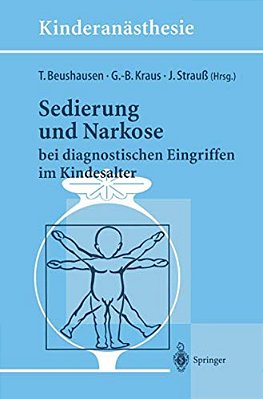 Sedierung Und Narkose: Bei Diagnostischen Eingriffen Im Kindesalter-..