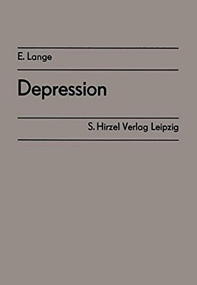 Depression: Ergebnisse Des Symposiums Der Sektion Psychiatrie Der Gesellschaft Für Psychiatrie Und Neurologie Der Ddr Vom 29./30. Oktober 1986 In Neub-..