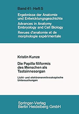 Die Papilla Filiformis Des Menschen Als Tastsinnesorgan: Licht- Und Elektronenmikroskopische Untersuchungen-..