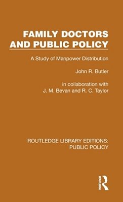 Family Doctors And Public Policy: A Study Of Manpower Distribution-..