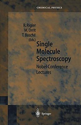 Single Molecule Spectroscopy: Nobel Conference Lectures-..