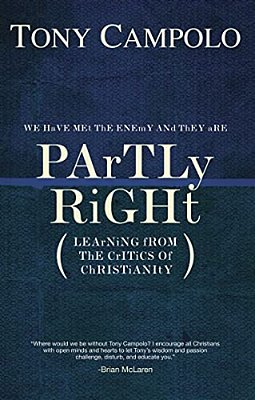 A Partly Right: Learning From The Critics Of Christianity-..