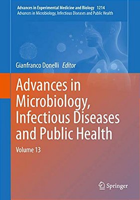Advances In Microbiology, Infectious Diseases And Public Health: Volume 13-..