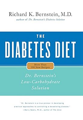 The Diabetes Diet: Dr. Bernstein's Low-Carbohydrate Solution-..