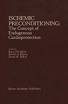 Ischemic Preconditioning: The Concept Of Endogenous Cardioprotection-..