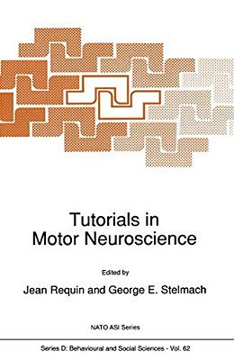 Tutorials In Motor Neuroscience-..
