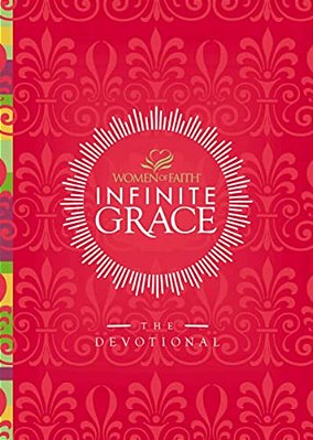Infinite Grace: The Devotional (44 Daily Devotions)-..