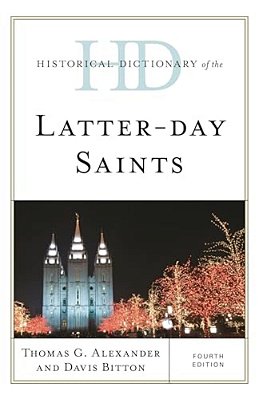 Historical Dictionary Of The Latter-Day Saints-..