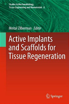 Active Implants And Scaffolds For Tissue Regeneration-..