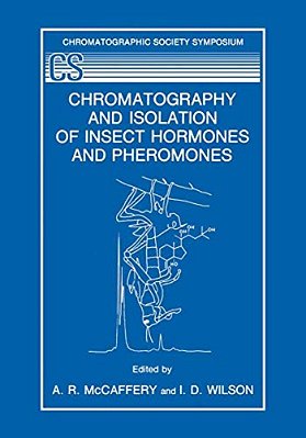 Chromatography And Isolation Of Insect Hormones And Pheromones-..