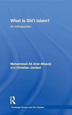 What Is Shi'i Islam?: An Introduction-..